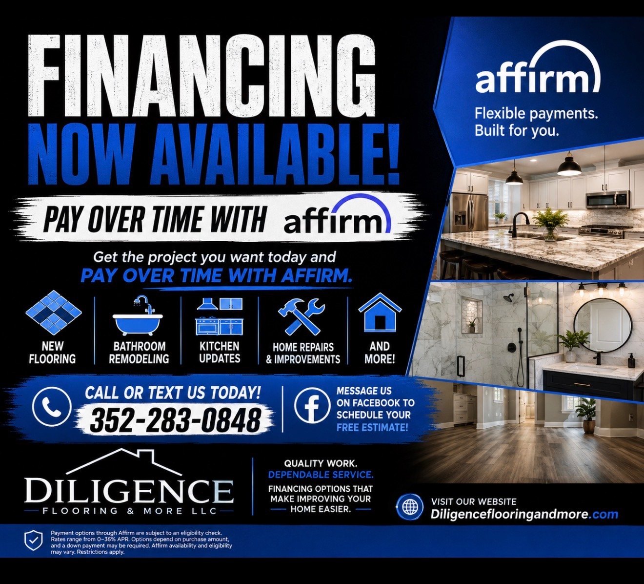 Financing now available — pay over time with Affirm. Get the project you want today and pay over time. Covers new flooring, bathroom remodeling, kitchen updates, home repairs and improvements, and more. Call or text 352-283-0848, or message us on Facebook to schedule your free estimate.