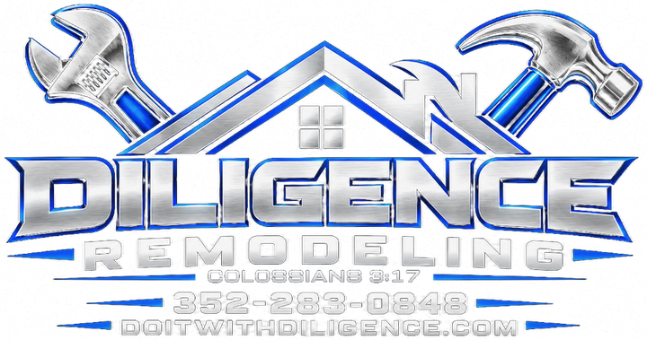 Diligence Remodeling. Colossians 3:17. 352-283-0848. doitwithdiligence.com